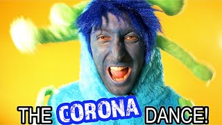 Do the Corona Dance!